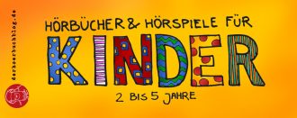 Bild Kinderhörspiele von zwei bis fünf Kinderhörbücher