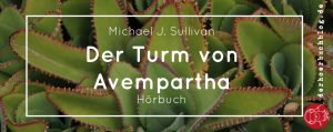 Michael J. Sullivan: Der Turm von Avempartha  (Hörbuch)