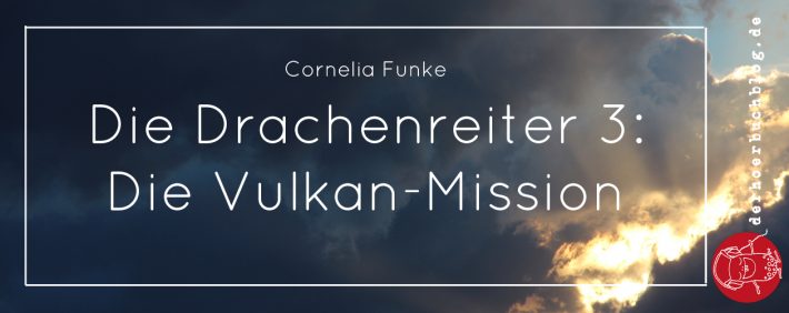 Bild Drachenreiter 3 Die Vulkan Mission Cornelia Funke