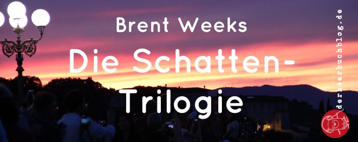 Schatten-Trilogie Brent Weeks Hörbuch