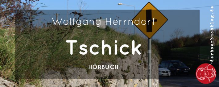 Wolfgang Herrndorf Hörbuch Tschick