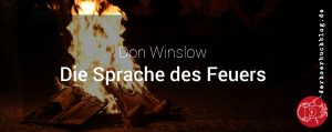 Don Winslow - Die Sprache des Feuers (Hörbuch)