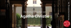 Eine wahre Größe der Krimi-Hörbücher: Agatha Christie