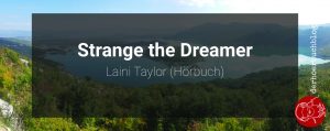 Strange the Dreamer - Laini Taylor (Hörbuch)